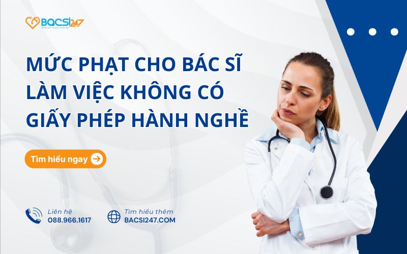bác sĩ không có giấy phép hành nghề bị phạt bao nhiêu