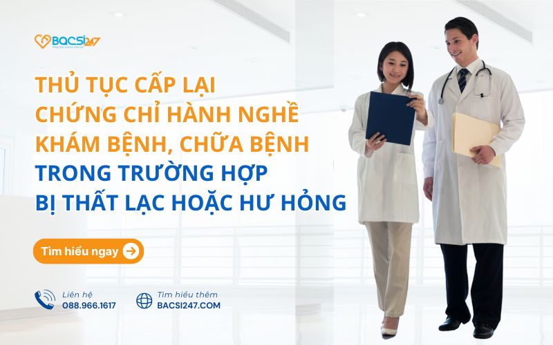 Cấp lại chứng chỉ hành nghề khám bệnh, chữa bệnh bị mất hoặc hư hỏng