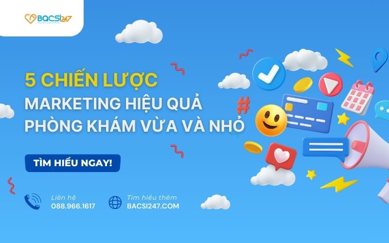chiến lược marketing cho phòng khám vừa và nhỏ