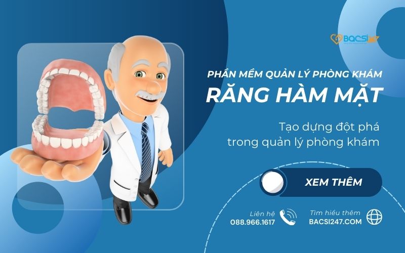 phần mềm quản lý phòng khám răng hàm mặt