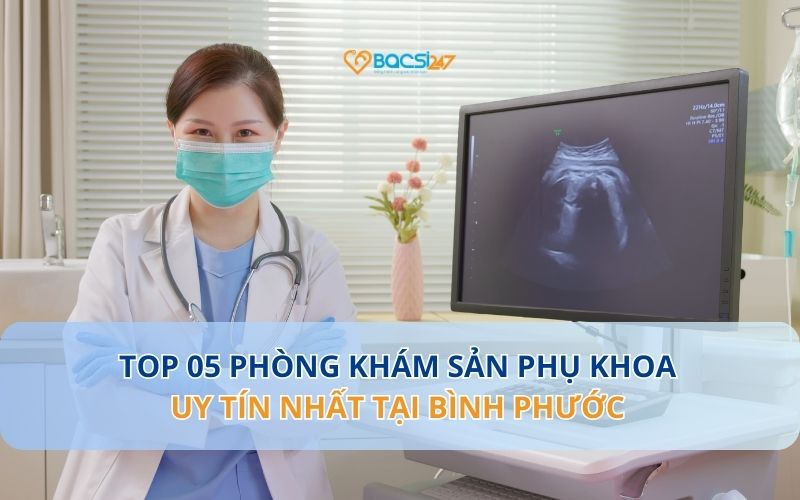 phòng khám sản phụ khoa Bình Phước