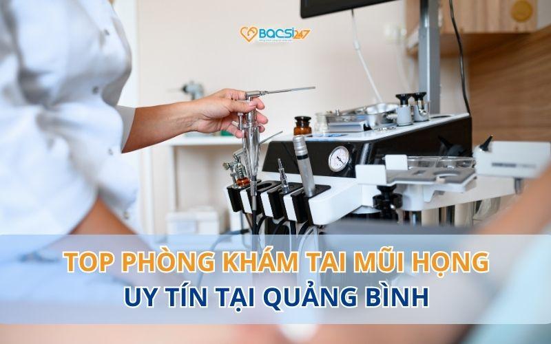 phong-kham-tai-mui-hong-quang-binh