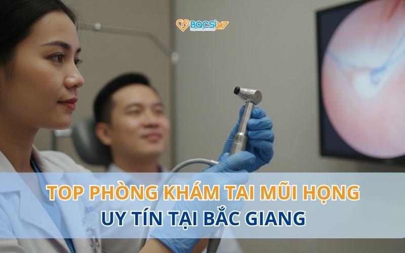 phong-kham-tai-mui-hong-tai-bac-giang