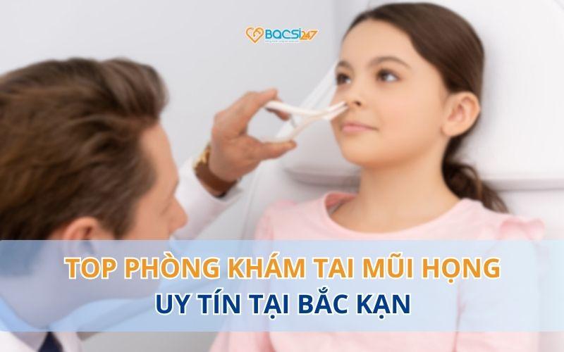 phòng khám tai mũi họng tại Bắc Kạn