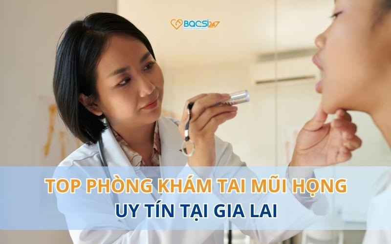 phong-kham-tai-mui-hong-tai-gia-lai