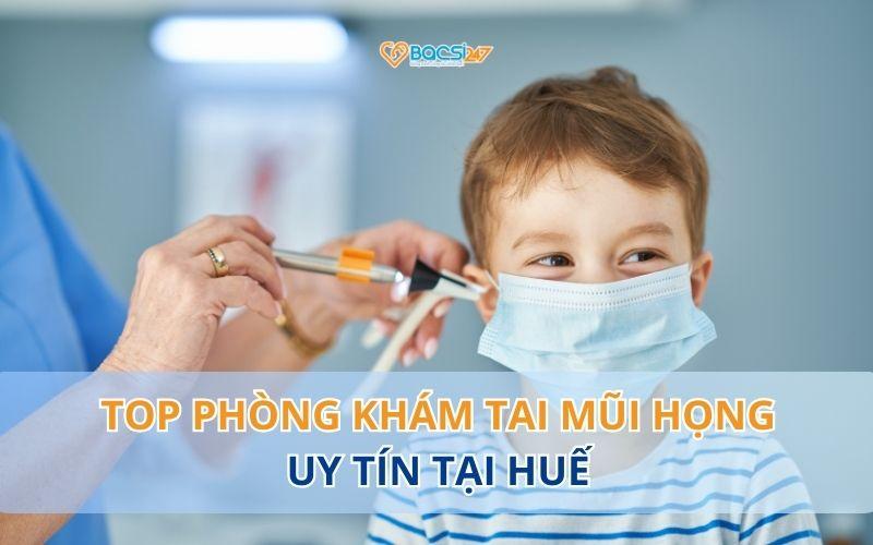 phong-kham-tai-mui-hong-tai-hue