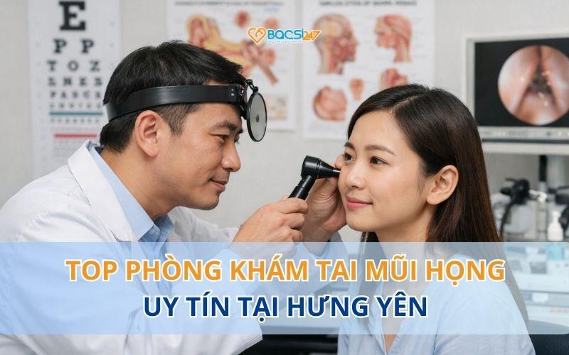 phong-kham-tai-mui-hong-tai-hung-yen