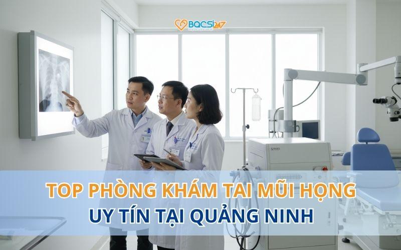 phong-kham-tai-mui-hong-tai-quang-ninh