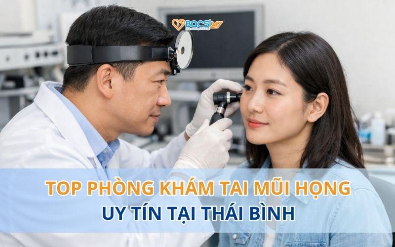 phong-kham-tai-mui-hong-tai-thai-binh