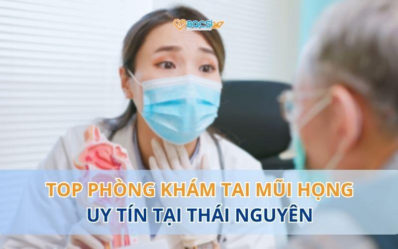 phong-kham-tai-mui-hong-tai-thai-nguyen