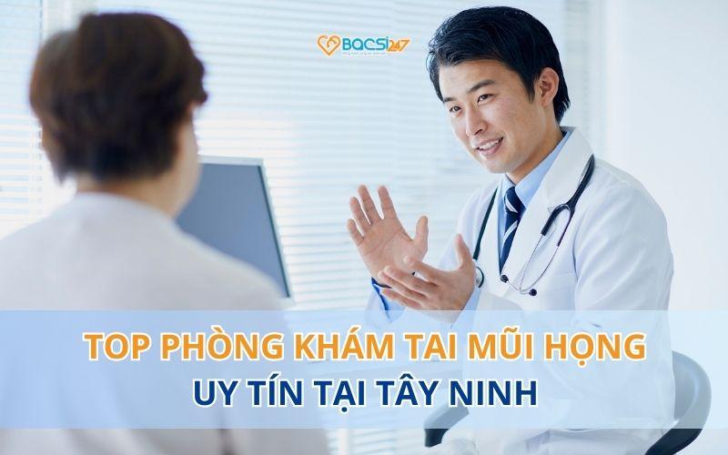 phong-kham-tai-mui-hong-tay-ninh