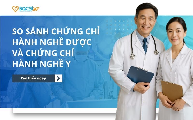 so sánh chứng chỉ hành nghề y và dược