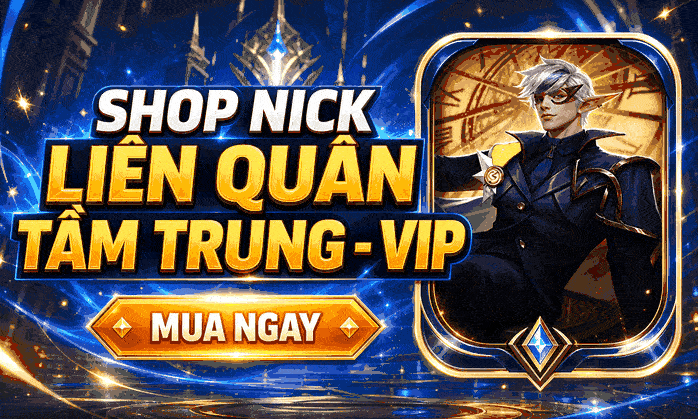 NICK LIÊN QUÂN VIP
