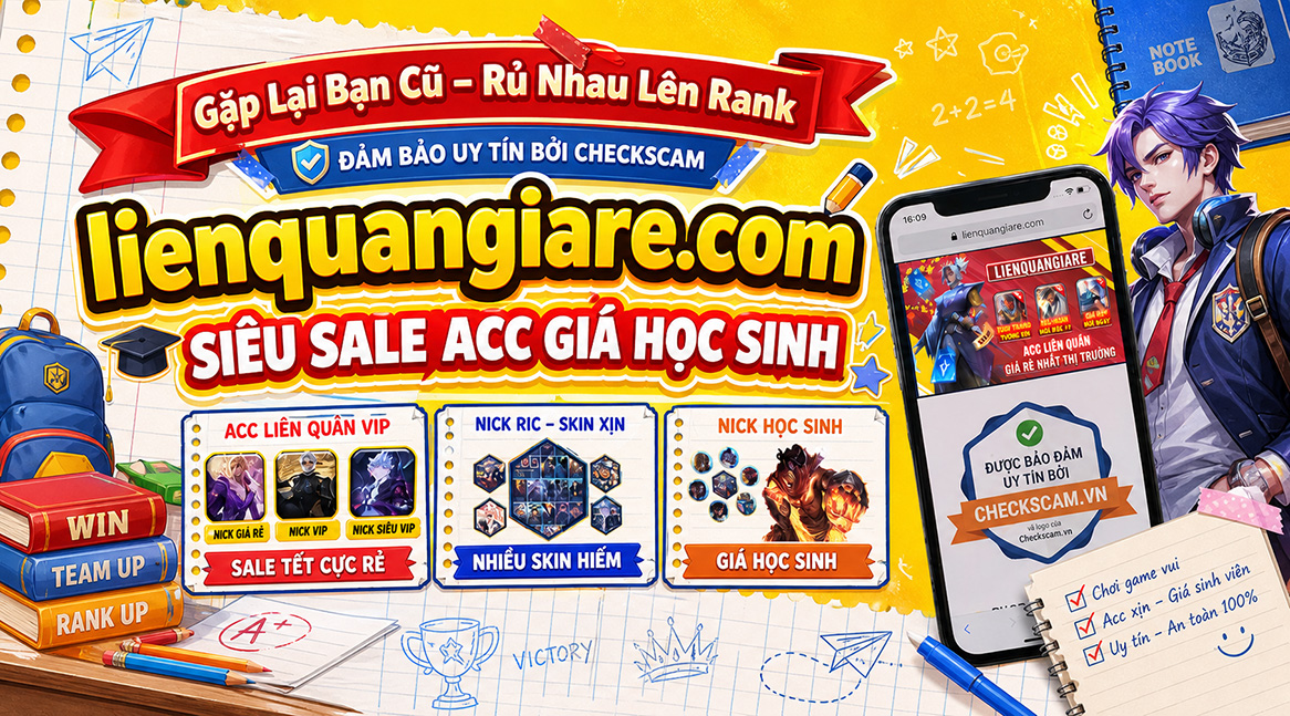 Shop Acc Liên Quân Giá Rẻ, Uy Tín  - Lienquangiare.com banner 1