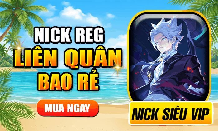 NICK LIÊN QUÂN REG
