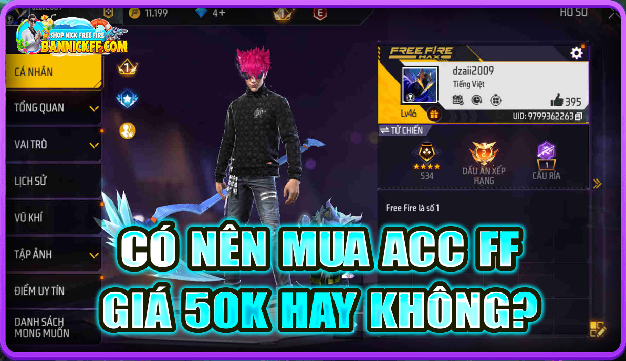C&oacute; N&ecirc;n Bỏ 50K Mua Acc Free Fire Kh&ocirc;ng?