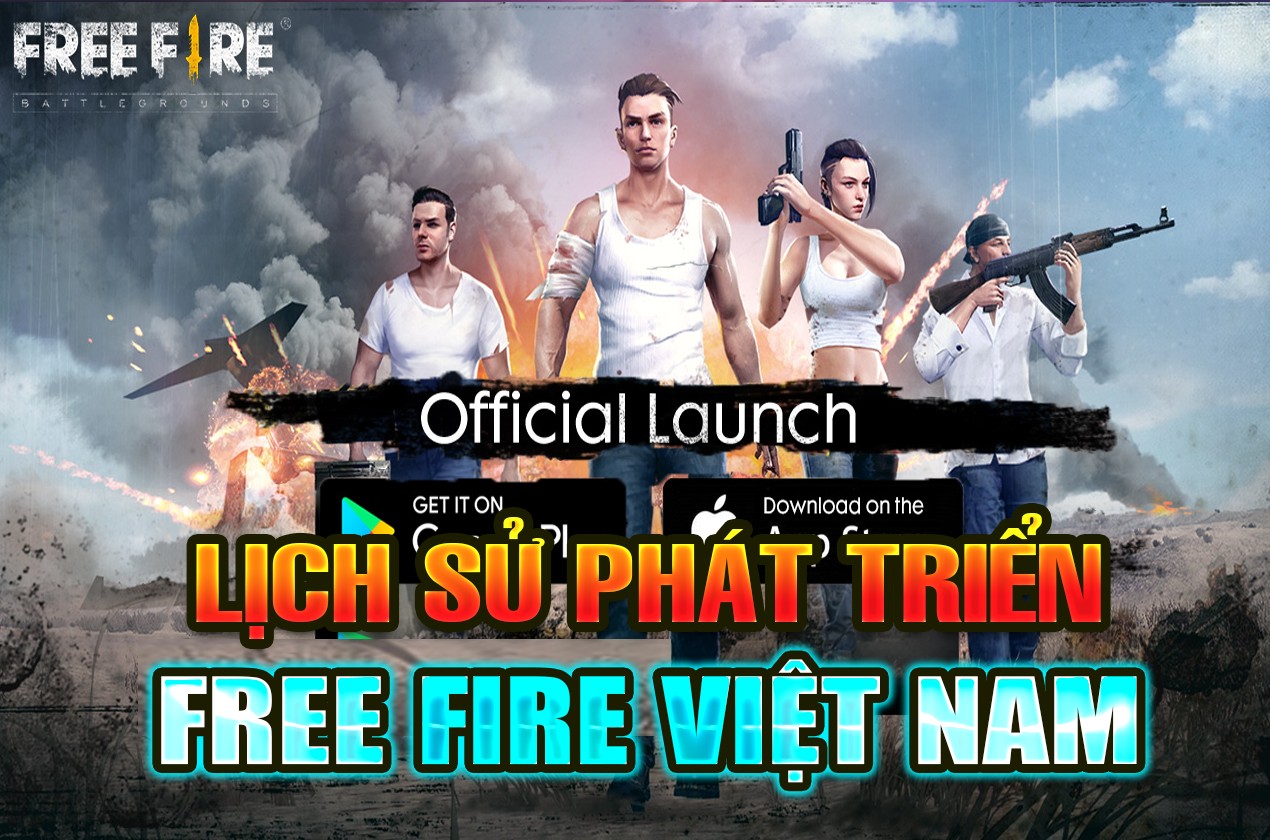 lịch sử ph&aacute;t triển của game free fire tại Việt Nam
