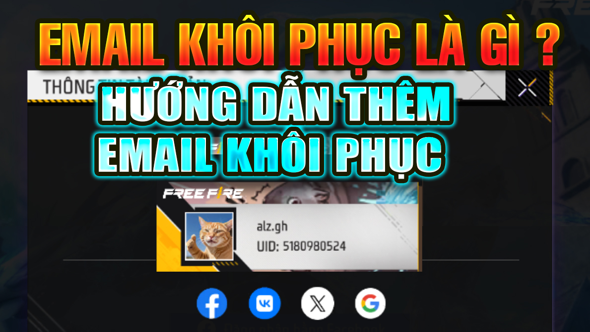 Email Khôi Phục Free Fire Là Gì? Hướng Dẫn Thêm Email Khôi Phục 2026