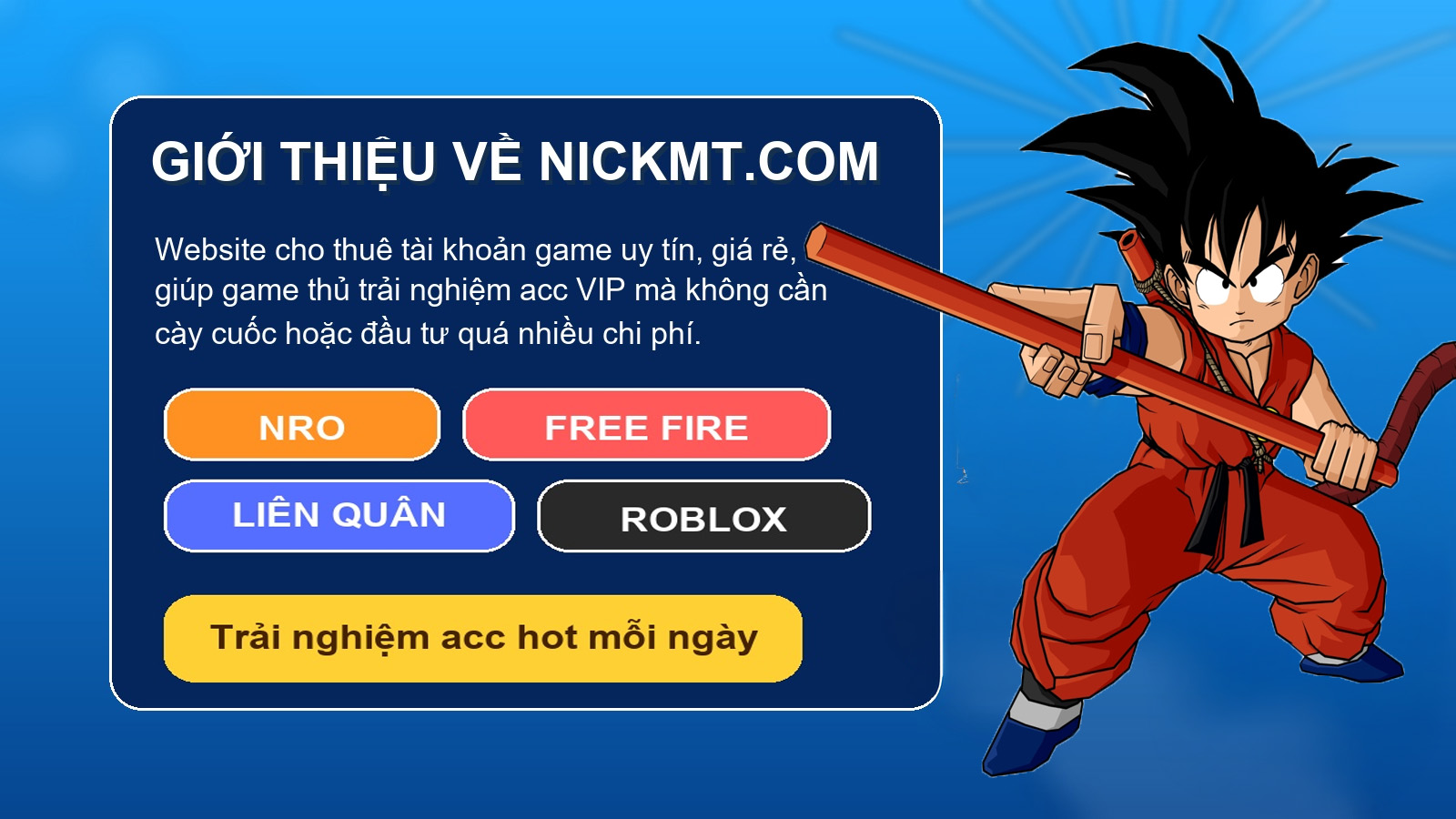 giới thiệu shop thu&ecirc; acc game nickmt.com