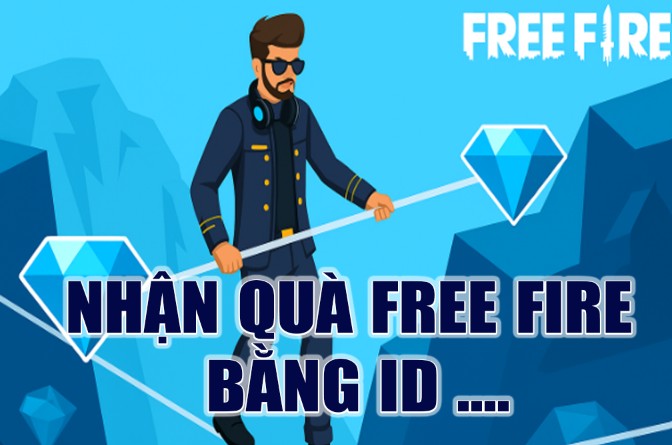 Nhận Quà Free Fire Bằng ID : Có Thể Thật, Nhưng Phải Biết Cách