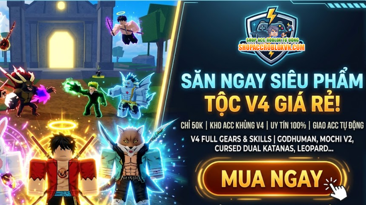 mua ngay acc blox fruit có tộc v4 tại shopaccrobloxvn.com