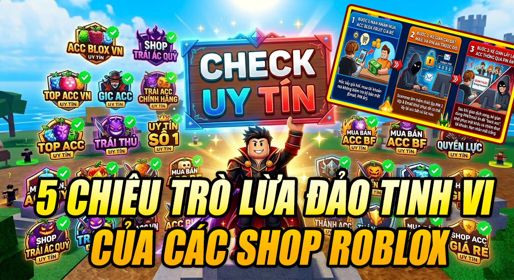 Cảnh Báo: 5 Chiêu Trò Scam Tinh Vi Của Các Shop Blox Fruits