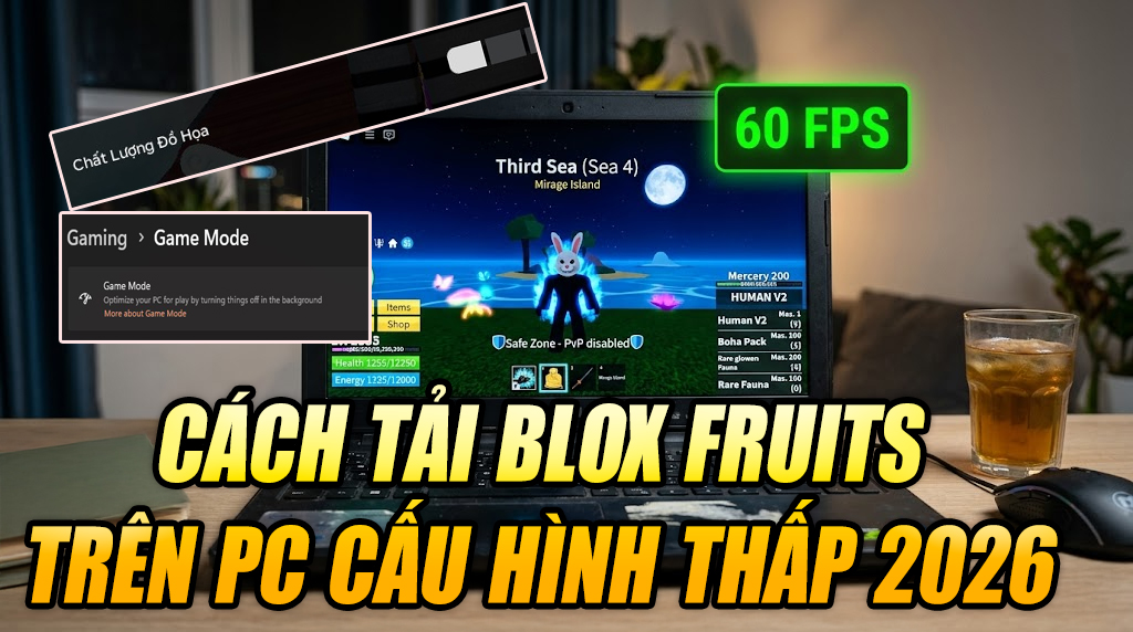 Cách Tải Roblox Trên Máy Tính Cấu Hình Yếu 2026