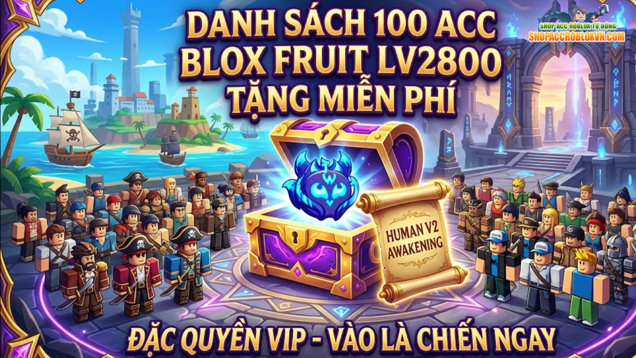 danh sách acc blox fruits tặng miễn phí 22-4