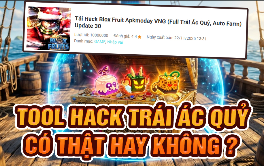 Sự Thật Về Bản Hack Blox Fruit Vĩnh Viễn Trái Ác Quỷ?