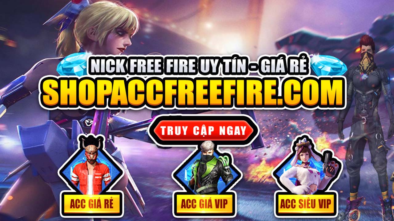 Hướng Dẫn Mua Acc Free Fire Uy Tín, Giá Rẻ Tại ShopaccFreeFire.com