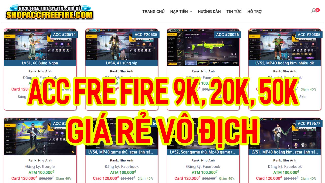 ShopaccFreeFire.com - Nơi Sở Hữu Acc Free Fire Giá Rẻ Chỉ Từ 9k, 20k, 50k