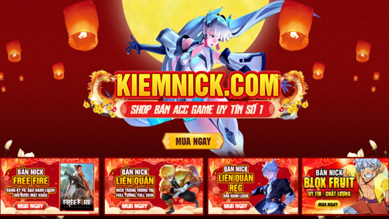 Kiemnick.com – Hệ Thống Bán Acc Game Tự Động Uy Tín, Chuyên Nghiệp Và Đầy Hấp Dẫn