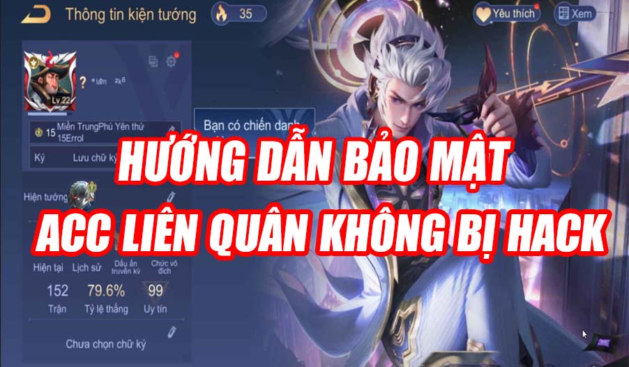 Hướng Dẫn Bảo Mật Acc Liên Quân An Toàn Và Đúng Cách