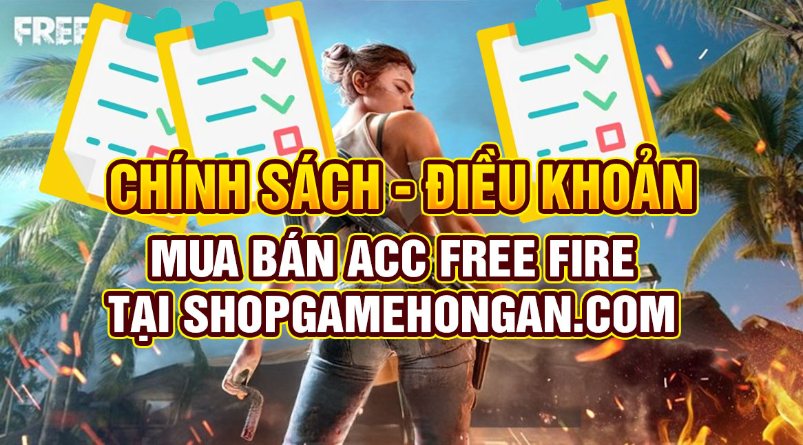 Quy Định Thu Mua và Bảo Hành Acc Free Fire