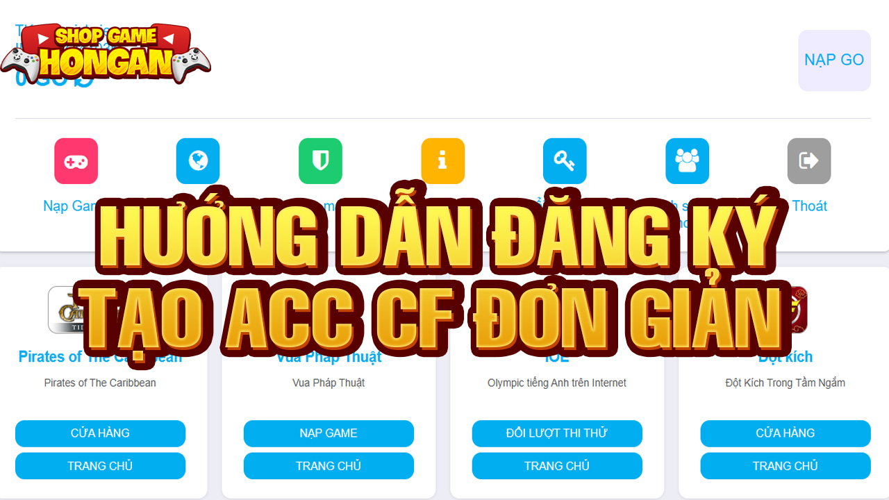 Hướng Dẫn Tạo Tài Khoản Đột Kích - Đăng Ký Acc CF Goplay