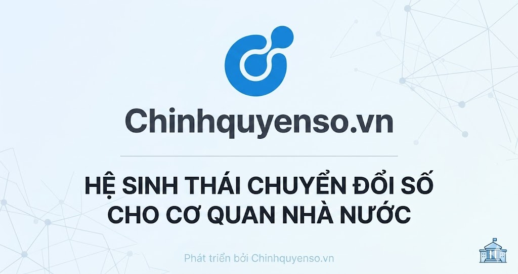 Ảnh minh hoạ bài viết: Chinhquyenso.vn Hệ sinh thái chuyển đổi số