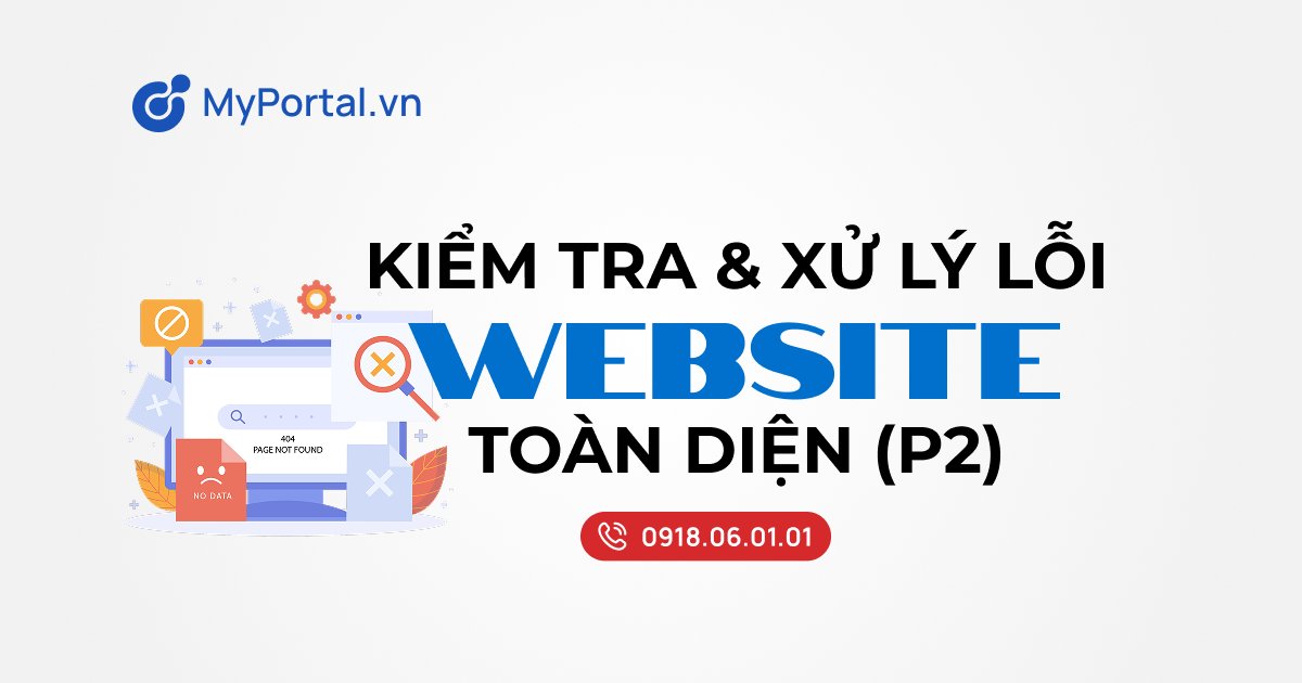 CÁCH ĐƠN GIẢN ĐỂ KIỂM TRA VÀ XỬ LÝ LỖI WEBSITE (P2)
