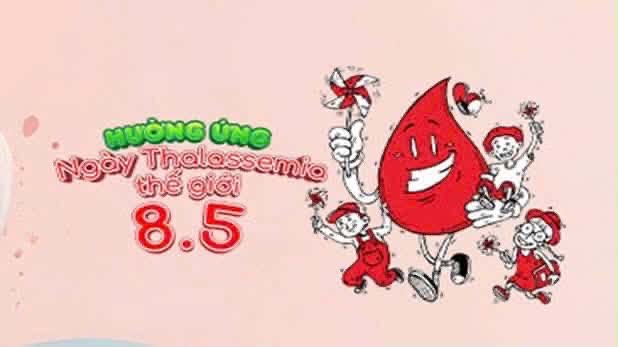 Hưởng ứng ngày Thalassemia thế giới 08/05