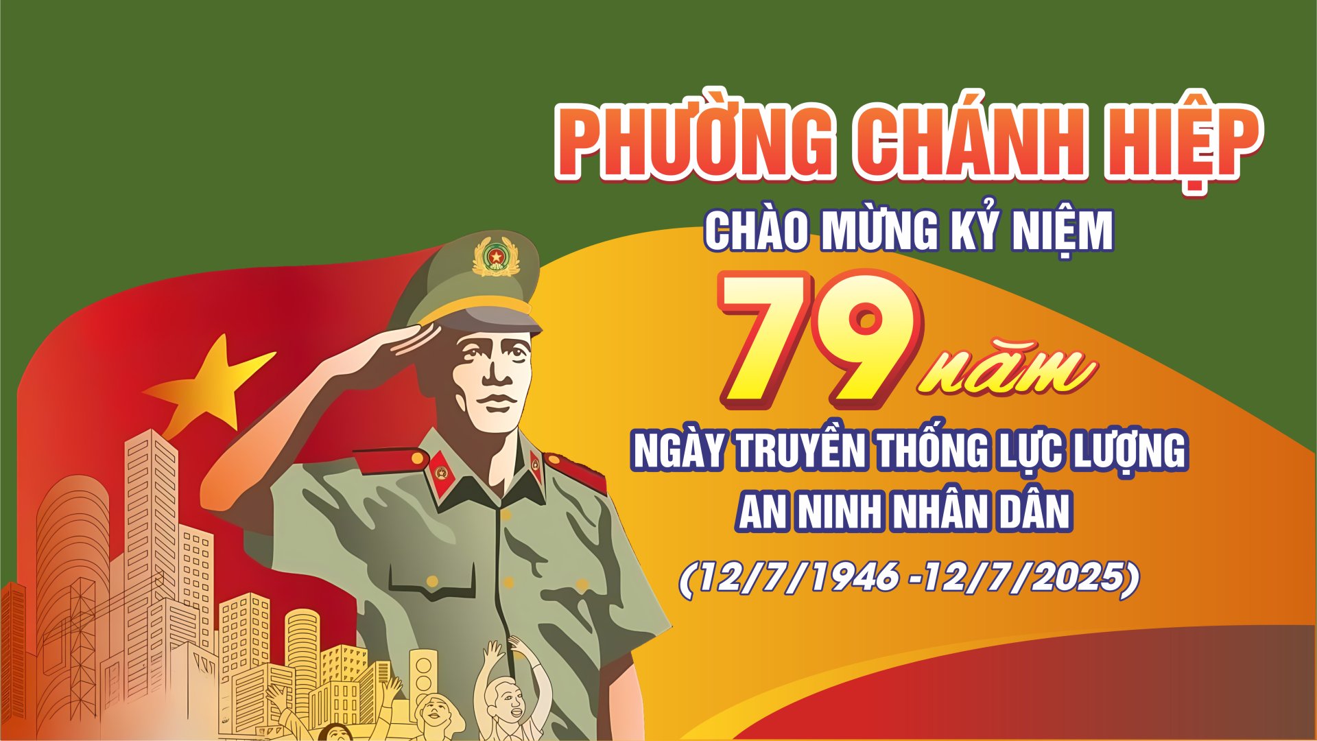 Chào mừng kỷ niệm 79 năm ngày truyền thống lực lượng an ninh nhân dân (12/7/1946 -12/7/2025)
