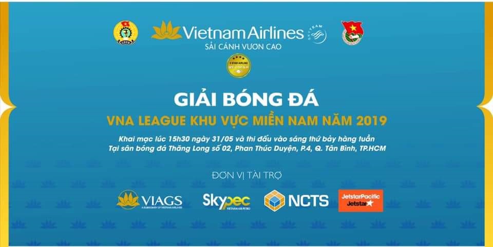VIAGS TÂN SƠN NHẤT CỔ ĐỘNG GIẢI BÓNG ĐÁ VNA LEAGUE KHU VỰC MIỀN NAM NĂM 2019
