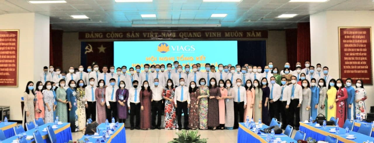 HỘI NGHỊ TỔNG KẾT VIAGS NĂM 2021 VÀ PHƯƠNG HƯỚNG NHIỆM VỤ NĂM 2022