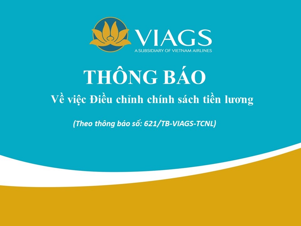 THÔNG BÁO CHÍNH SÁCH NHÂN LỰC TIỀN LƯƠNG ÁP DỤNG TỪ THÁNG 1/10/2022 ĐẾN 31/12/2022
