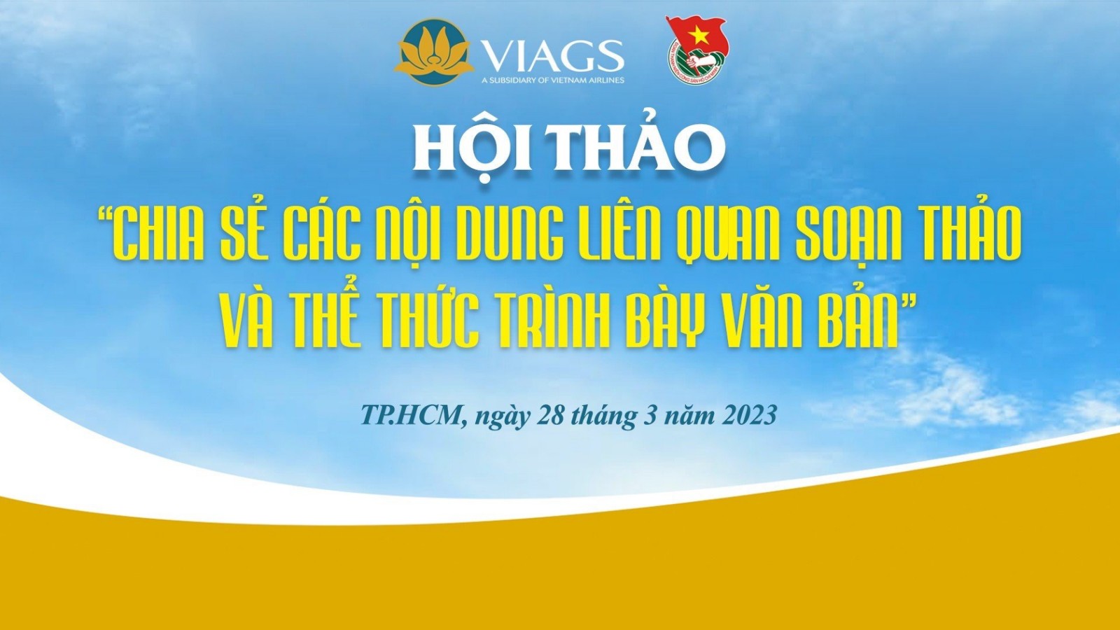 HỘI THẢO 'CHIA SẺ CÁC NỘI DUNG LIÊN QUAN SOẠN THẢO VÀ THỂ THỨC TRÌNH BÀY VĂN BẢN' CỦA ĐTN KHỐI CƠ QUAN