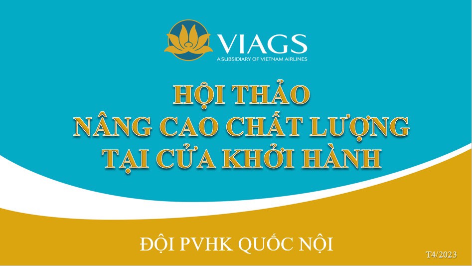 TTPVHK-VIAGS NBA TỔ CHỨC THÀNH CÔNG HỘI THẢO &quot;NÂNG CAO CHẤT LƯỢNG TẠI CỬA KHỜI HÀNH&quot;