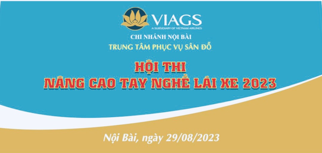 TRUNG TÂM PHỤC VỤ SÂN ĐỖ TỔ CHỨC HỘI THI NÂNG CAO TAY NGHỀ LÁI VẬN HÀNH VÀ XỬ LÝ TTBMĐ QUÝ 3/ 2023.