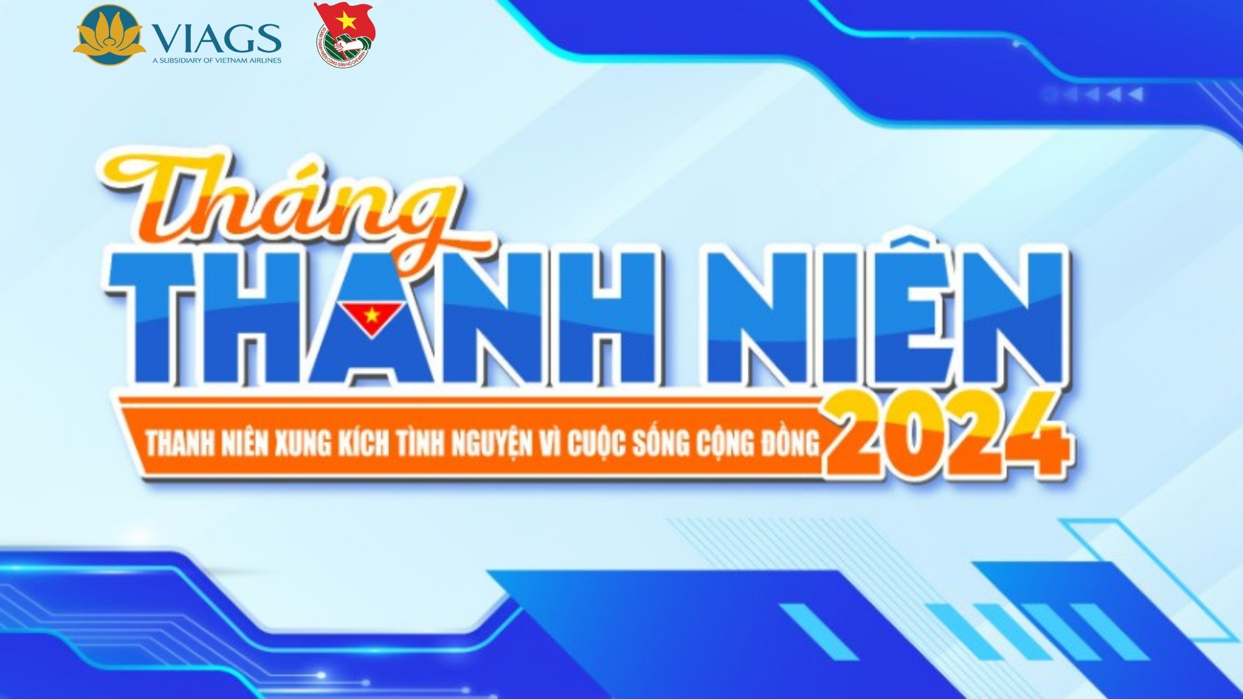 TUỔI TRẺ VIAGS NỘI BÀI VÀ KHÁT VỌNG BAY CAO – DẤU ẤN THÁNG BA XANH