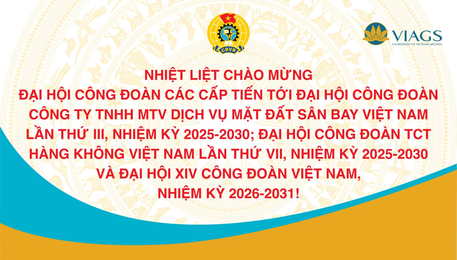 VIAGS TỔ CHỨC THÀNH CÔNG CÁC ĐẠI HỘI CÔNG ĐOÀN CƠ SỞ, TIẾN TỚI ĐẠI HỘI CÔNG ĐOÀN CÔNG TY LẦN THỨ III, NHIỆM KỲ 2025–2030