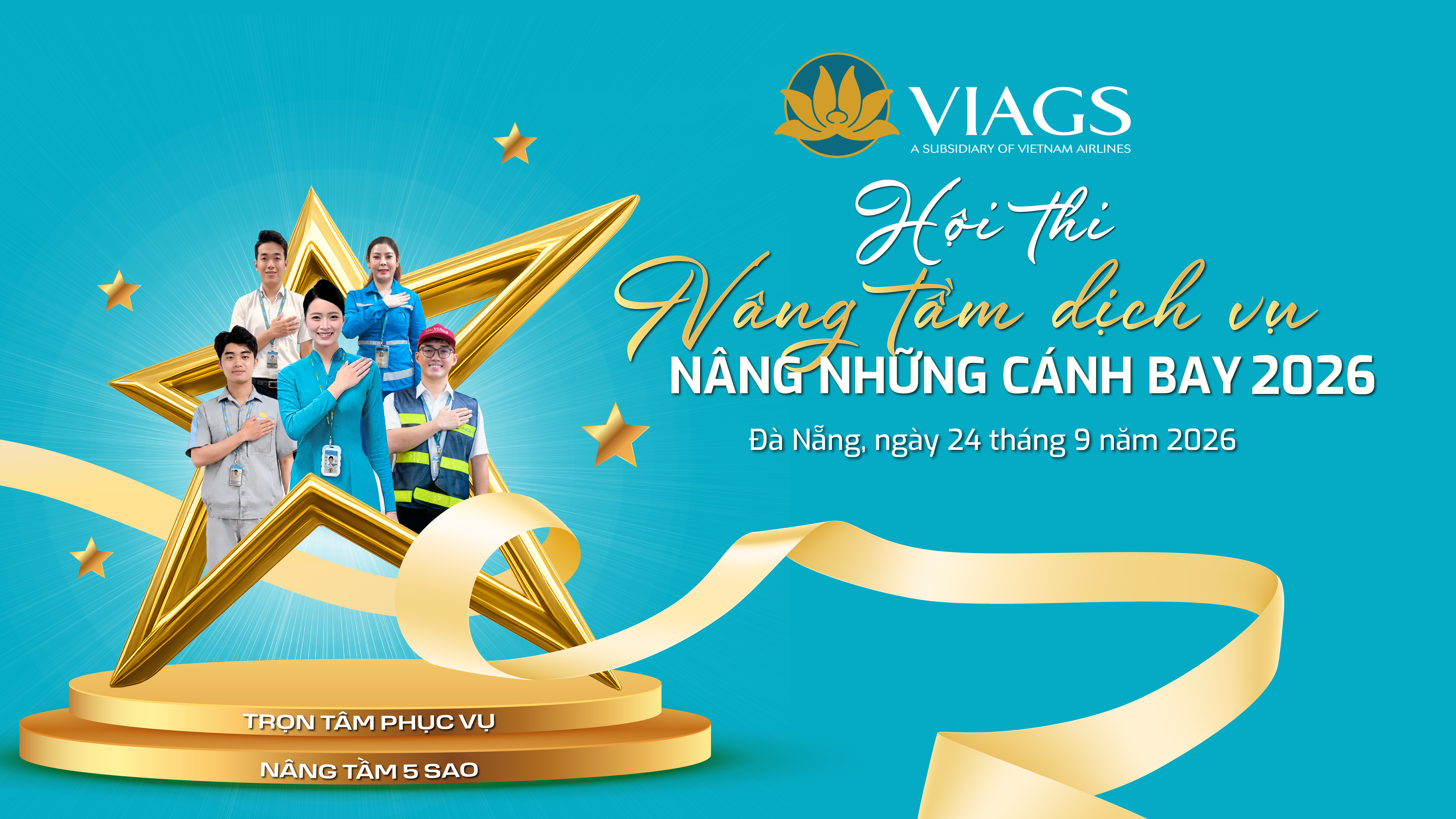 HỘI THI NÂNG TẦM DỊCH VỤ - NÂNG NHỮNG CÁNH BAY: TỎA SÁNG CÙNG NHỮNG “NGÔI SAO VIAGS”